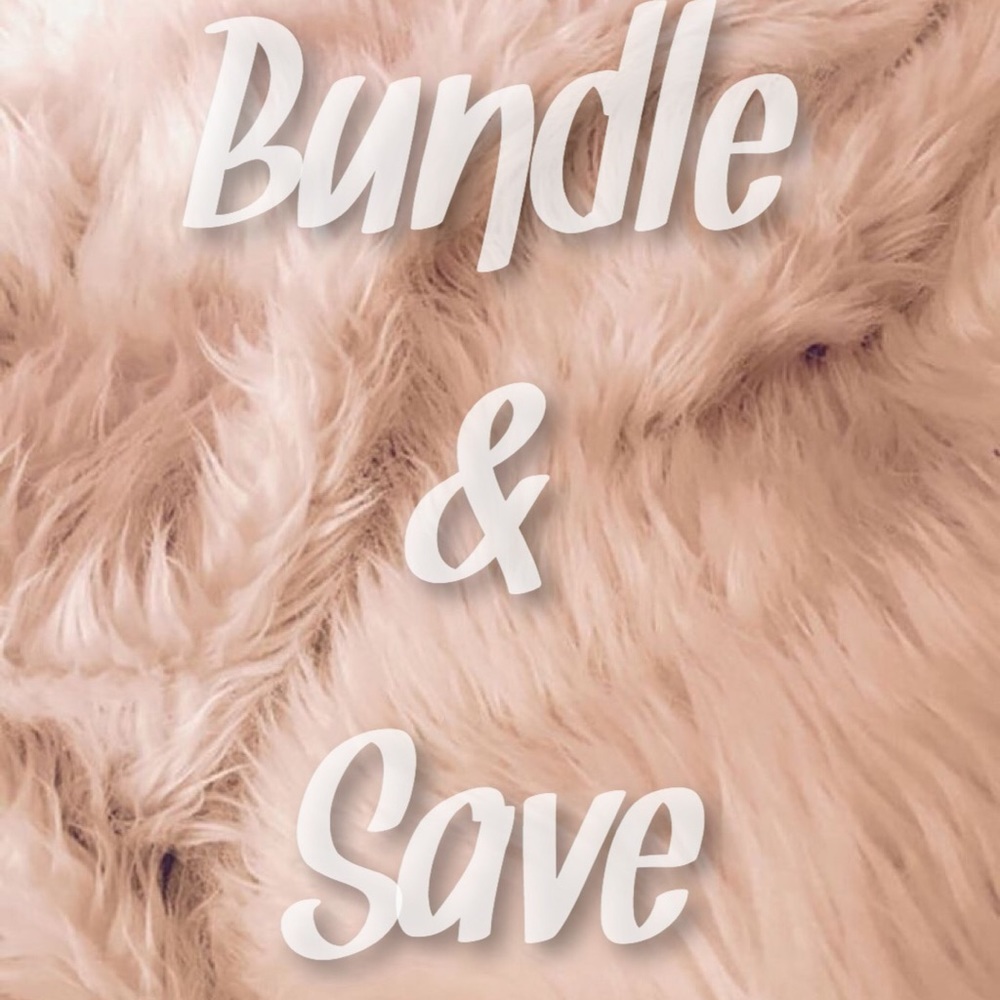 Bundle & Save💕